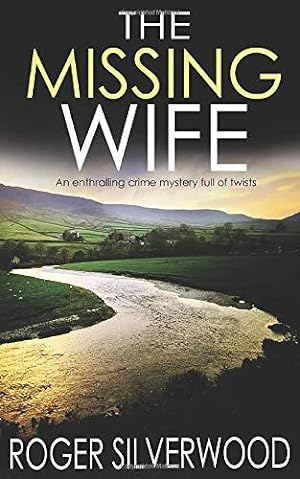 Seller image for THE MISSING WIFE an enthralling crime mystery full of twists (Yorkshire Murder Mysteries) for sale by WeBuyBooks