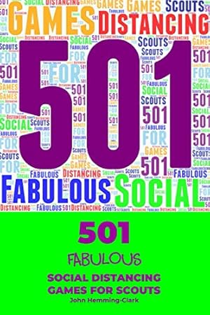 Bild des Verkufers fr 501 Fabulous Social Distancing Games for Scouts zum Verkauf von WeBuyBooks