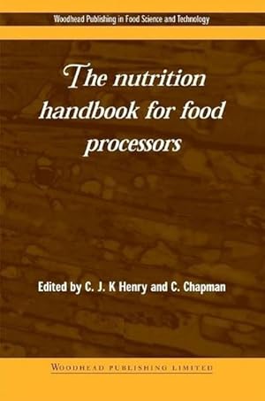 Seller image for The Nutrition Handbook for Food Processors for sale by AHA-BUCH GmbH