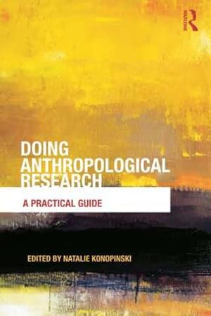 Seller image for Doing Anthropological Research : A Practical Guide for sale by AHA-BUCH GmbH