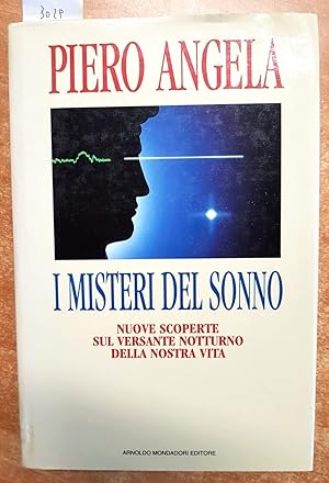 I misteri del sonno. Nuove scoperte sul versante notturno della nostra vita