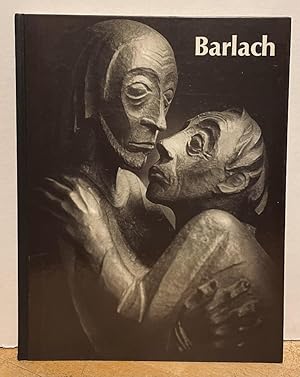 Seller image for Ernst Barlach: Life in Work - Sculpture, Drawings and Graphics, Dramas, Prose Works and Letters in Translation for sale by Nighttown Books