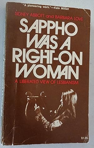 Immagine del venditore per Sappho Was a Right-on Woman: A Liberated View of Lesbianism venduto da Gargoyle Books, IOBA