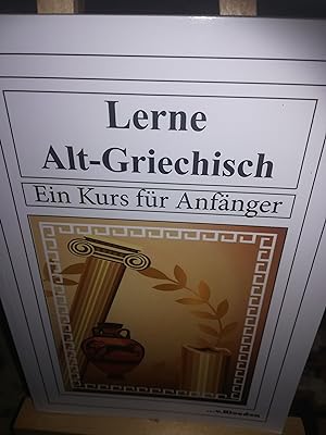 Bild des Verkufers fr Lerne Alt-Griechisch, ein Kurs fr Anfnger, Neuausgabe zum Verkauf von Verlag Robert Richter