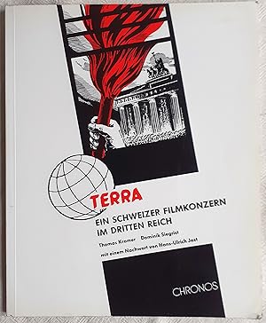 Bild des Verkufers fr Terra : ein Schweizer Filmkonzern im Dritten Reich zum Verkauf von VersandAntiquariat Claus Sydow