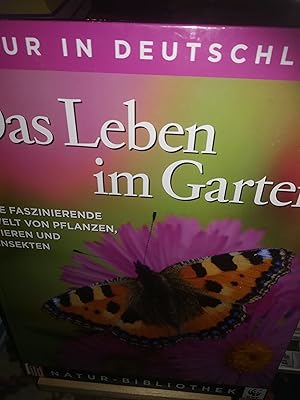 Bild des Verkufers fr Natur in Deutschland, Das Leben im Garten, die faszinierende Welt von Pflanzen, Tieren und Insekten zum Verkauf von Verlag Robert Richter