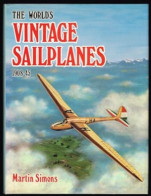 The World's Vintage Sailplanes 1908-45