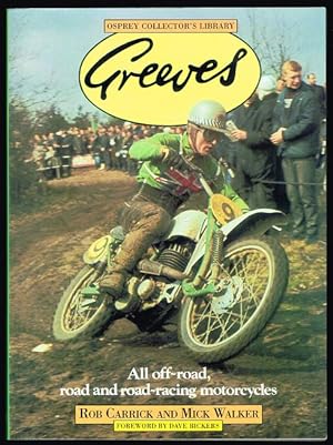 Bild des Verkufers fr Greeves: All Off-Road, Road and Road-Racing Motorcycles zum Verkauf von Nighttown Books