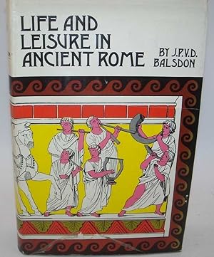 Imagen del vendedor de Life and Leisure in Ancient Rome a la venta por Easy Chair Books