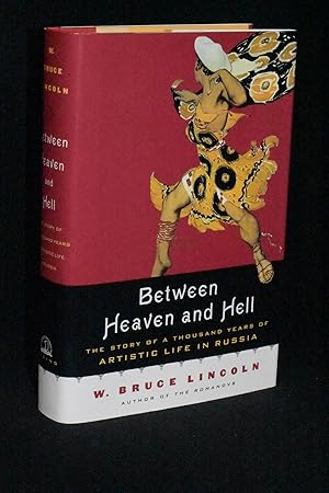 Between Heaven and Hell: The Story of a Thousand Years of Artistic Life in Russia