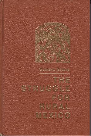 Bild des Verkufers fr The Struggle For Rural Mexico zum Verkauf von Robinson Street Books, IOBA