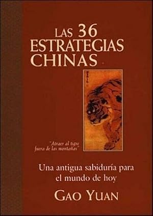 Imagen del vendedor de Las 36 Estrategias Chinas. Una Antigua Sabidura Para El Mundo De Hoy (Sabidura Oriental Y Managemen) (Spanish Edition) a la venta por Librairie Cayenne