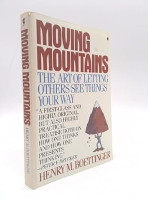 Seller image for Moving Mountains, Or, the Art and Craft of Letting Others See Things Your Way: The Art of Letting Others See Things Your Way for sale by ThriftBooksVintage