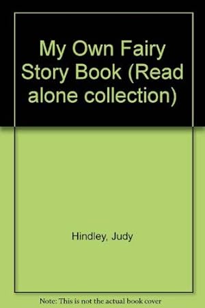 Seller image for My Own Fairy Story Book (Read alone collection) for sale by WeBuyBooks