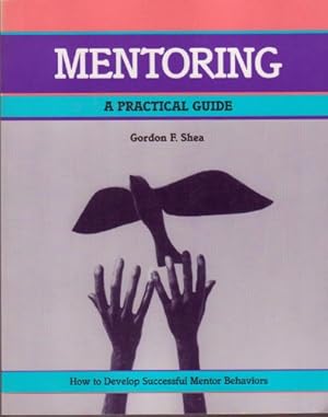 Seller image for Mentoring: A Practical Guide (Fifty-Minute S.) for sale by WeBuyBooks