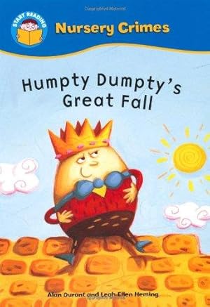 Imagen del vendedor de Humpty Dumpty's Great Fall (Start Reading: Nursery Crimes) a la venta por WeBuyBooks