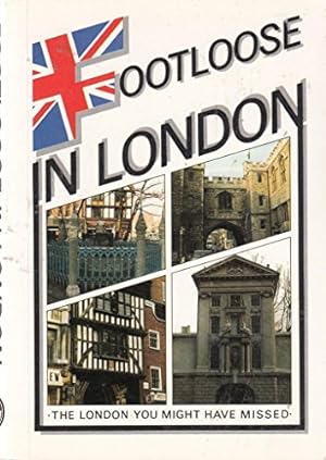 Bild des Verkufers fr Footloose in London: The London You Might Have Missed zum Verkauf von WeBuyBooks