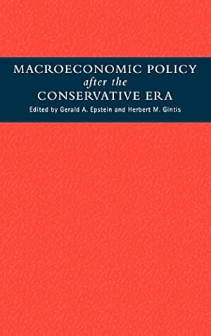 Imagen del vendedor de Macroeconomic Policy after the Conservative Era: Studies in Investment, Saving and Finance a la venta por WeBuyBooks