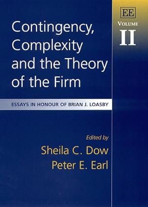 Imagen del vendedor de Contingency, Complexity and the Theory of the Firm: Essays in Honour of Brian J. Loasby, Volume II: 2 (Essays in Honour of Brian J. Loasby, 2) a la venta por WeBuyBooks