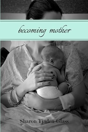 Seller image for Becoming Mother: A Journey of Identity for sale by WeBuyBooks