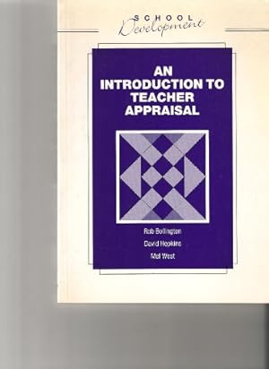 Bild des Verkufers fr An Introduction to Teacher Appraisal: A Professional Development Approach (School development) zum Verkauf von WeBuyBooks