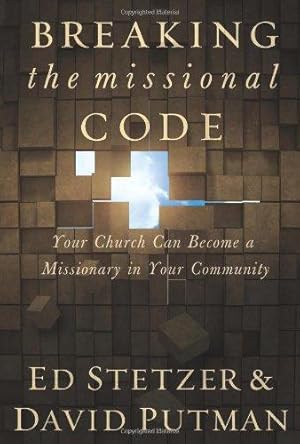 Bild des Verkufers fr Breaking the Missional Code: Your Church Can Become a Missionary in Your Community zum Verkauf von WeBuyBooks