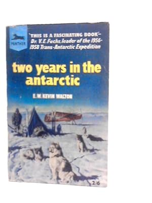 Image du vendeur pour Two Years in the Antarctic mis en vente par World of Rare Books