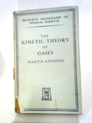 Seller image for The Kinetic Theory of Gases: Some Modern Aspects (Methuen's Monographs on Physical Subjects) for sale by World of Rare Books