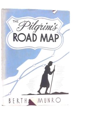 Seller image for The Pilgrim's Road Map: Studies in "Pilgrim's Progress" for sale by World of Rare Books