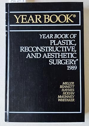 Bild des Verkufers fr The Year Book of Plastic, Reconstructive, and Aesthetic Surgery 1989. zum Verkauf von Versandantiquariat Kerstin Daras