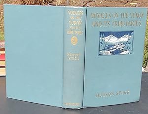 Voyages On The Yukon And Its Tributaries. A Narrative Of Summer Travel In The Interior Of Alaska ...