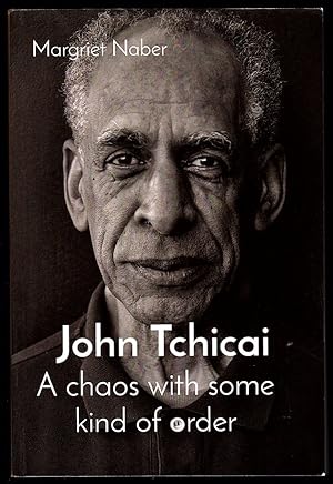 JOHN TCHICAI: A CHAOS WITH SOME KIND OF ORDER