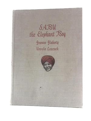 Seller image for Sabu, the Elephant Boy for sale by World of Rare Books