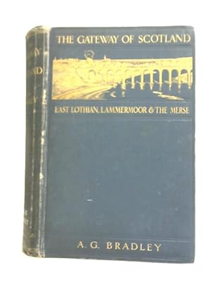 Bild des Verkufers fr The Gateway of Scotland zum Verkauf von World of Rare Books