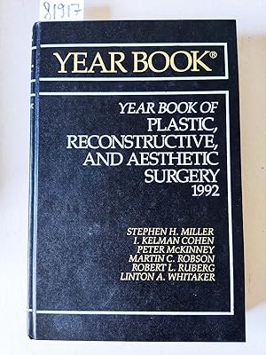 Bild des Verkufers fr The Year Book of Plastic, Reconstructive, and Aesthetic Surgery 1992. zum Verkauf von Versandantiquariat Kerstin Daras