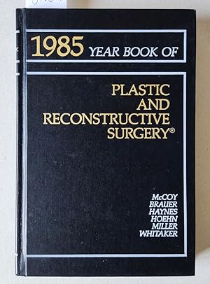 Bild des Verkufers fr The Year Book of Plastic and Reconstructive Surgery 1985. zum Verkauf von Versandantiquariat Kerstin Daras