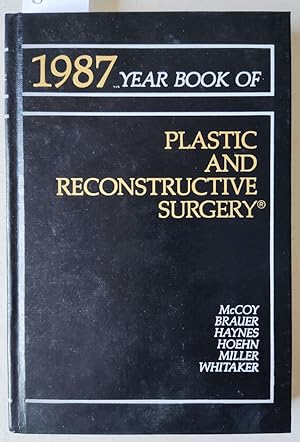 Bild des Verkufers fr The Year Book of Plastic and Reconstructive Surgery 1987. zum Verkauf von Versandantiquariat Kerstin Daras