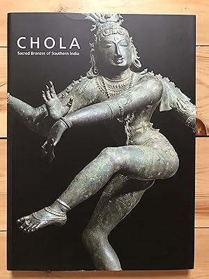 CHOLA: Sacred Bronzes of Southern India