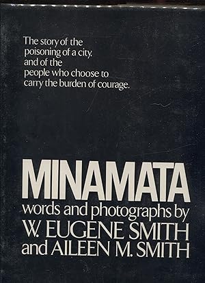 Minamata / words and photos. by W. Eugene Smith and Aileen M. Smith
