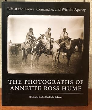 Imagen del vendedor de LIFE AT THE KIOWA, COMANCHE, AND WITCHITA AGENCY: THE PHOTOGRAPHS OF ANNETTE ROSS HUME a la venta por Lost Horizon Bookstore