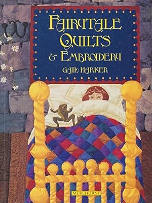 Immagine del venditore per Fairytale Quilts and Embroidery venduto da WeBuyBooks