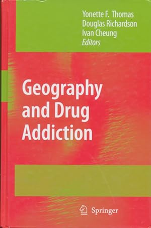 Geography and Drug Addiction / Edition 1
