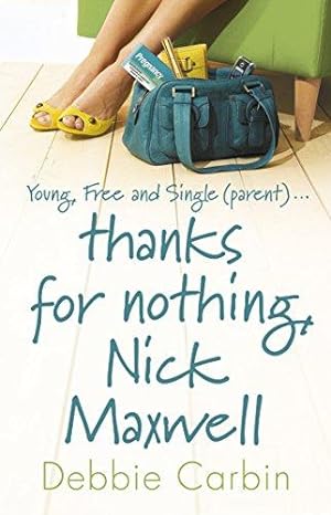 Seller image for Thanks For Nothing, Nick Maxwell for sale by WeBuyBooks