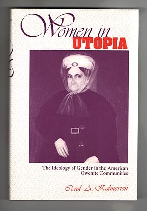Women in Utopia The Ideology of Gender in the American Owenite Communities