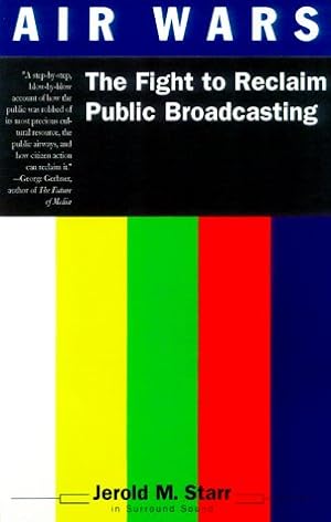 Bild des Verkufers fr Air Wars: The Fight to Reclaim Public Broadcasting zum Verkauf von WeBuyBooks