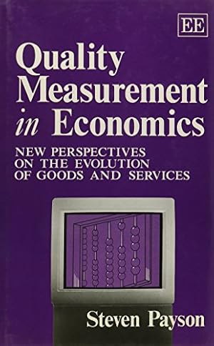 Seller image for Quality Measurement in Economics: New Perspectives on the Evolution of Goods and Services for sale by WeBuyBooks