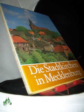 Seller image for Die Stadtkirchen in Mecklenburg / Horst Ende. Aufnahmen von Thomas Helms for sale by Antiquariat Artemis Lorenz & Lorenz GbR