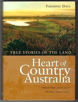 Heart of Country Australia: True Stories of the Land: Volume 2 - Outback Heart by Joanne van Os a...