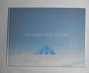 Seller image for Benedikt Partenheimer - the Weather is Fine (SIGNED COPY) for sale by David Bunnett Books