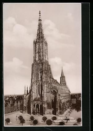 Ansichtskarte Ulm a. d. Donau, Münster, 161 m hoch